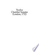 Twelve chamber sonatas : London, 1732 /