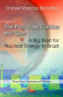 The Poços de Caldas hot spot : a big blast for nuclear energy in Brazil /