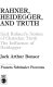 Rahner, Heidegger, and truth : Karl Rahner's notion of Christian truth, the influence of Heidegger /