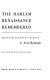The Harlem renaissance remembered ; essays /