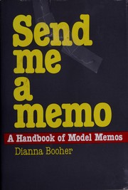 Send me a memo : a handbook of model memos /