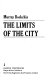 The limits of the city /