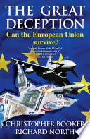 The great deception : can the European Union survive? /