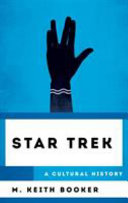 Star Trek : a cultural history /