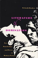 Literature and domination : sex, knowledge, and power in modern fiction /