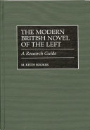 The modern British novel of the left : a research guide /