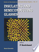 Insulating and semiconducting glasses /