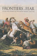 Frontiers of fear : tigers and people in the Malay world, 1600-1950 /