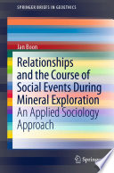 Relationships and the Course of Social Events During Mineral Exploration : An Applied Sociology Approach /