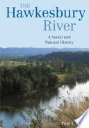 The Hawkesbury River : a social and natural history /