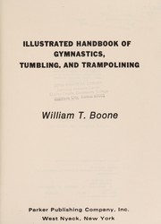 Illustrated handbook of gymastics, tumbling, and trampolining /