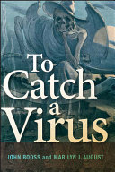 To Catch a Virus.