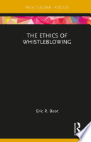 The ethics of whistleblowing /