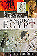 How to survive in ancient Egypt /