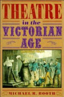 Theatre in the Victorian Age /