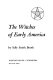 The witches of early America /