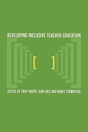 Developing inclusive teacher education /