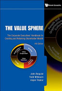 The value sphere : the corporate executives' handbook for creating and retaining shareholder wealth /