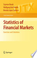 Statistics of financial markets : exercises and solutions /