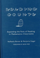 Reading counts : expanding the role of reading in mathematics classrooms /