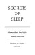 Secrets of sleep /