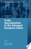 Trade specialization in the enlarged European Union /