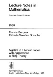 Algebra in a localic topos with application to ring theory /