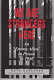 We are strangers here : an 'enemy alien' in Prison in 1940 /
