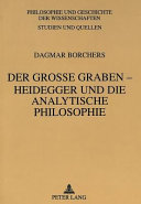 Der grosse Graben--Heidegger und die analytische Philosophie /