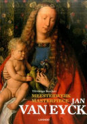 Meesterwerk : Jan van Eyck = Masterpiece : Jan van Eyck /