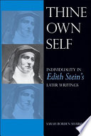 Thine own self : individuality in Edith Stein's later writings /