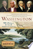 Washington : the making of the American capital /