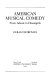 American musical comedy : from Adonis to Dreamgirls /
