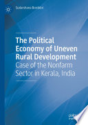 The Political Economy of Uneven Rural Development : Case of the Nonfarm Sector in Kerala, India /