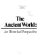 The ancient world : a historical perspective /