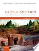 Crisis and ambition : tombs and burial customs in third-century CE Rome /