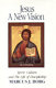 Jesus, a new vision : spirit, culture, and the life of discipleship /