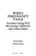 When pregnancy fails : families coping with miscarriage, stillbirth, and infant death /