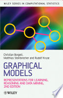 Graphical models : representations for learning, reasoning and data mining /