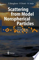 Scattering from model nonspherical particles : theory and applications to environmental physics /