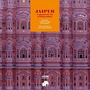 Jaipur : a planned city of Rajasthan /