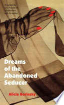 Dreams of the abandoned seducer /