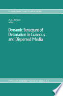 Dynamic Structure of Detonation in Gaseous and Dispersed Media /