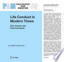 Life conduct in modern times : Karl Jaspers and psychoanalysis /