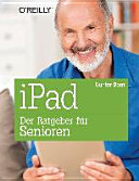 IPad : der Ratgeber für senioren /