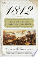 1812 : the war that forged a nation /