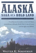 Alaska : saga of a bold land /