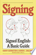 Signing : signed English : a basic guide /