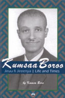 Kumsaa Boroo : jiruu fi jireenya : life and times.
