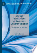 English Translations of Korczak's Children's Fiction : A Linguistic Perspective /